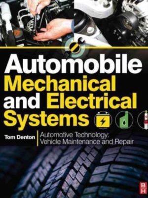 Automobile Mechanical and Electrical Systems 4th Edition