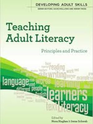 Teaching Adult Literacy: Principles and Practice