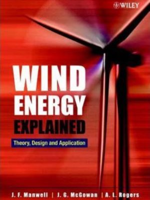 Wind Energy Explained: Theory, Design and Application