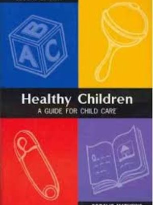 Healthy Children: Guide for Child Care 2nd Edition