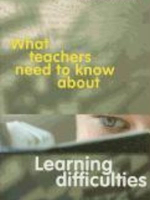What Teachers Need to Know About Learning Difficulties