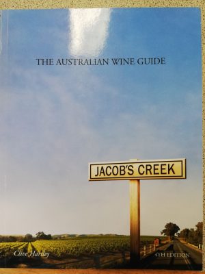 The Australian Wine Guide 4th Edition