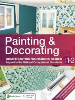 Painting & Decorating: Construction Workbook Series Level 1 & 2