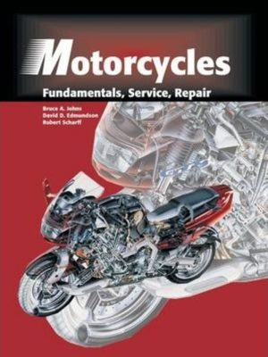Motorcycles: Fundamentals, Service, Repair