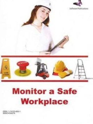 Monitor a Safe Workplace Learner Guide