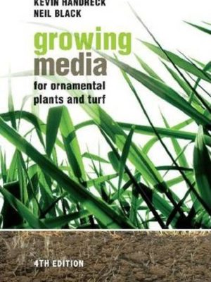 Growing Media for Ornamental Plants and Turf 4th Edition