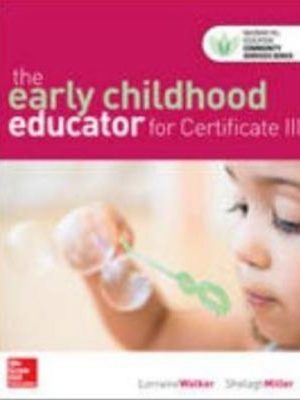 The Early Childhood Educator for Certificate III