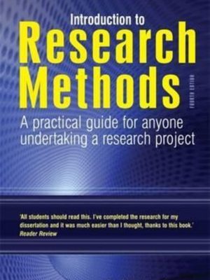 Introduction to Research Methods: A Practical Guide for Anyone Undertaking a Research Project 4th Edition