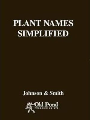 Plant Names Simplified 2nd Edition  Revised