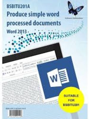 PRODUCE SIMPLE WORD PROCESSED DOCUMENTS