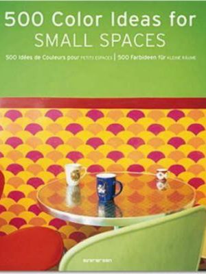 500 Colour Ideas for Small Spaces