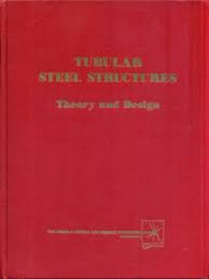 Tubular Steel Structures: Theory and Design